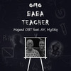 Omo Baba Teacher - Majeed OBT&AY&Mystiq