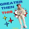 Greater Then This - JTruthPA