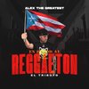 En Honor Al Reggaeton (El Tributo) - Alex The Greatest