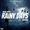 Rainy Days (feat. Boomski) (Explicit) - 26ix Boy&Boomski