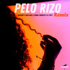 Pelo Rizo (Remix 2024) - Hairony&Naii Naii&Jonni Jonito&El Toty&DAYAN Tiburon