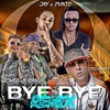 Bye Bye (Remix) - Jay y el Punto&Jowell & Randy&Cosculluela