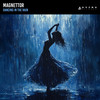 Dancing In The rain - Magnettor