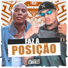 Faz a Posição (Explicit) - MC GW&DJ SD 061