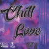Long Vibes - Chill Love