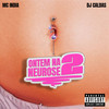 Ontem na Neurose 2 (Explicit) - MC India&DJ Caldas