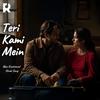 Teri Kami Mein A Heartfelt Song of Longing and Love, Filled with Emotion and Longing - Rauf