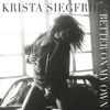 Better On My Own - Krista Siegfrids