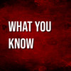 What You Know - Skarlet A&Crankdat&Left to Suffer&Alpha Wolf