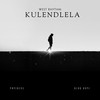 Kulendlela - West Rhythm&Papekeys&Blaq Hope