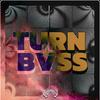 TURN DA BVSS (Explicit) - Paparazi