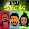 I'm Sick (Explicit) - Natomas Slimm&Sage the Gemini&Jai Swift
