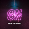 On & On - Alok&Dynoro