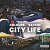 City Life (feat. Safone) (Explicit) - Colours Miyagi&SafOne