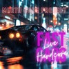 Fast Cars, Live Hardcore - North Core Project