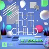 If I Could - Tut Tut Child&Beth Cole