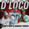 D'Loco - Hairony&Jerry La Bandera&Yandito&DAYAN Tiburon