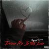 Drown Me In Your Love - Sauvage Taureau