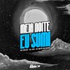 Meia Noite eu Sumi (Explicit) - DJ JDS&DJ NETO OLIVEIRA&Mc Delux&Só Hits Records