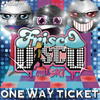 One Way Ticket 2k12 (Rico Bernasconi Re-Cut) - Frisco Disco&Boney M.&Ski&RICO BERNASCONI
