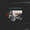 Guerreiro (Explicit) - LEEX