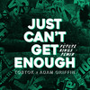 Just Can't Get Enough (Future Kings Remix) - Tobtok&Adam Griffin&Future Kings