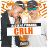 Ajoelha Piranha Crlh (Explicit) - MC Rondom&Mc Magrinho&Dj Eduardo da Favela do Pó