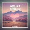 Lost in a Daydream - Harvey K