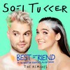 Best Friend (Amine Edge & DANCE Remix|Explicit) - Sofi Tukker&NERVO&The Knocks&Alisa Ueno