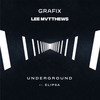 Underground - Grafix&Lee Mvtthews&Elipsa