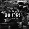 90 DRILL (Explicit) - D Jam Saw