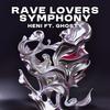 Rave Lovers Symphony - HENI&Ghosty