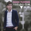 Manh Ghep Da Vo - Minh Vương M4U