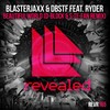 Beautiful World (Original Mix) - BlasterJaxx&Dbstf&D-Block & S-te-Fan&Ryder&Ella Isaacson