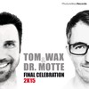 Final Celebration (Tom Wax Mix) - TomWax&Dr. Motte