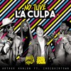 No Tuve la Culpa - Arthur Hanlon&Chocquibtown