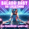 Marinheiro Só - DJ Prodigio&Lady Lu&Luluzinha