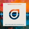 Stay The Same (Extended Mix) - Thomas Hayes&Nomra&Raphaella