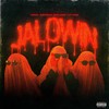 JALOWIN (Explicit) - Riglezz&Ariel Zepeda&LIT KOZ