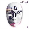 Lonely (DJ S.K.T Remix) (Radio Edit) - La La Land