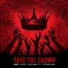 Take the Crown - 2WEI&Joznez&Blackway&Tiffany Aris
