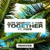 Together (Max Zotti & DJ Jurij Remix) - Alex Gaudino&Nari&Pope