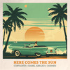 Here Comes The Sun - Cortadito&Isabel Abrazo&Carmen