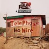 Telephone No Wire - Zongo Abongo&Burland