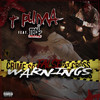 False Warnings (Explicit) - Tpuma Mentally Psycho&Teck Treyz&Desmond Smith