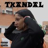 TXANDAL (Explicit) - Safu&Og gs