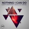 Nothing I Can Do - Alberto Remondini&2SOULS&Dino Brown