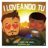 I Loveando Tu (Ao Vivo) - Lucas Lucco&MC Kekel