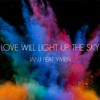 Love Will Light Up The Sky - Vivien&Janji