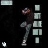 You Can't Tell Me How To Go (feat. Bess Thane Crackin/Pepp Beats) (Explicit) - Chuckiii Red&Bess Thane Crackin&Pepp Beats